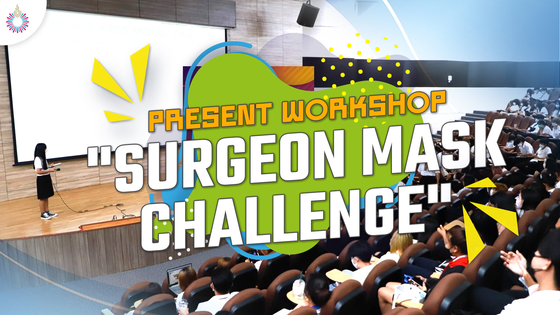 Present Workshop “Surgeon mask challenge”