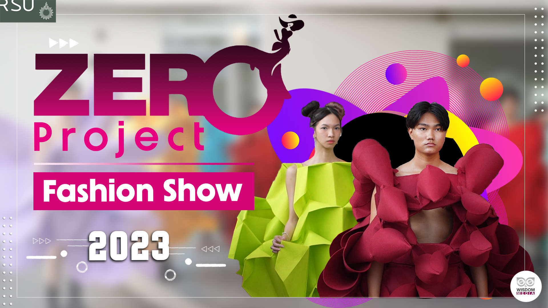 Zero Project Fashion Show 2023 By วิทยาลัยการออกแบบ ม.รังสิต